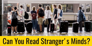 Can You Read Stranger’s Minds?