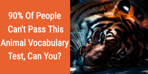90% Of People Can’t Pass This Animal Vocabulary Test, Can You?