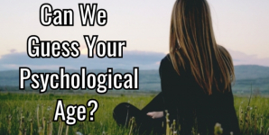 Can We Guess Your Psychological Age?