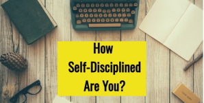 How Self-Disciplined Are You?