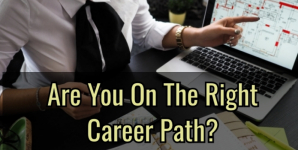 Are You On The Right Career Path?