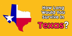 How Long Would You Survive In Texas?