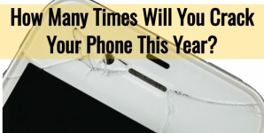 How Many Times Will You Crack Your Phone This Year?
