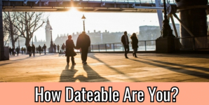 How Dateable Are You?