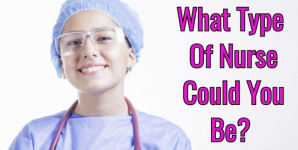 What Type Of Nurse Could You Be?