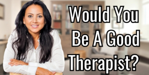 Would You Be A Good Therapist?