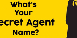 What’s Your Secret Agent Name?