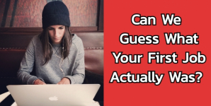 Can We Guess What Your First Job Actually Was?