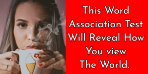 This Word Association Test Will Reveal How You view The World.