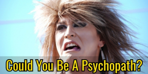Could You Be A Psychopath?