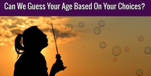 Can We Guess Your Age Based On Your Choices?