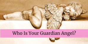 Who Is Your Guardian Angel?