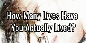 How Many Lives Have You Actually Lived?