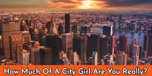 How Much Of A City Girl Are You Really?