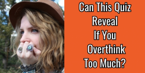 Can This Quiz Reveal If You Overthink Too Much?