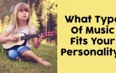 What Type Of Music Fits Your Personality?