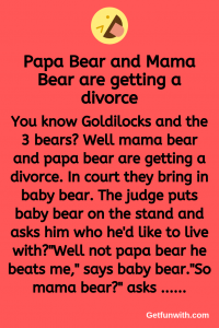 Papa Bear and Mama Bear are getting a divorce