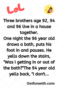 Three brothers age 92, 94 and 96 live in a house together.
