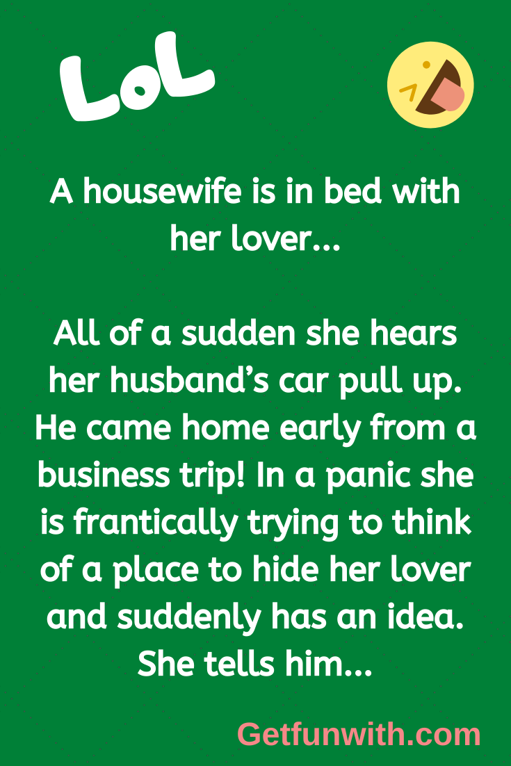 A housewife is in bed with her lover...