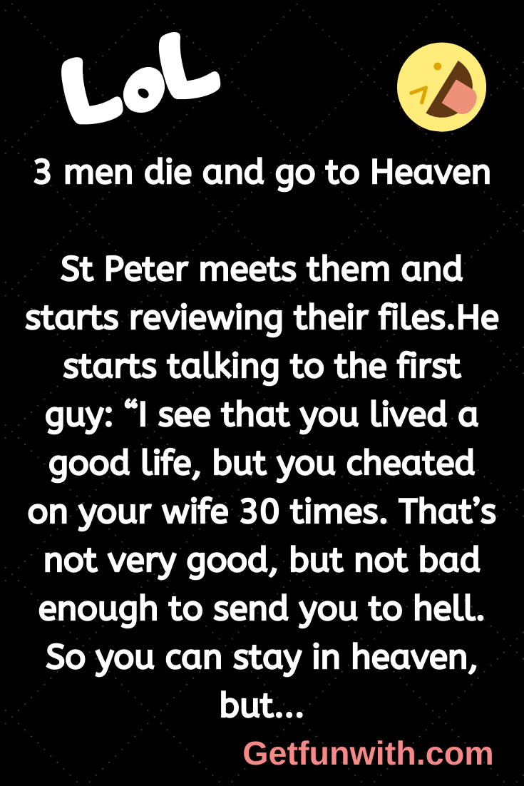 3 men die and go to Heaven