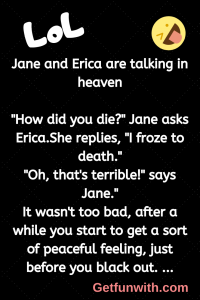 Jane and Erica are talking in heaven
