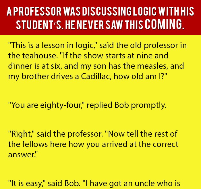 A Professor Was Discussing Logic With His Student’s. He Never Saw This Coming.